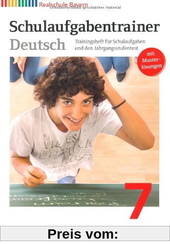 Deutschbuch - Realschule Bayern: 7. Jahrgangsstufe - Schulaufgabentrainer mit Lösungen